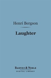 Laughter : an essay on the meaning of the comic cover image