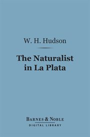 The naturalist in La Plata cover image