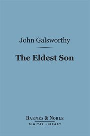 The eldest son : a domestic drama in three acts cover image