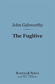 The fugitive : a play in four acts cover image