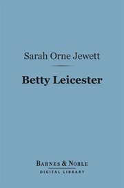 Betty Leicester : a story for girls cover image