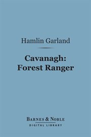Cavanagh, forest ranger cover image