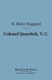 Colonel Quaritch, V.C. : a tale of country life cover image