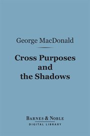 Cross purposes ; : and, the shadows cover image