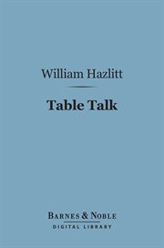 Table talk or Original essays cover image