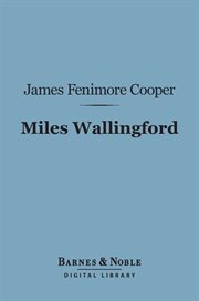Miles Wallingford : a sequel to "Afloat and ashore" cover image
