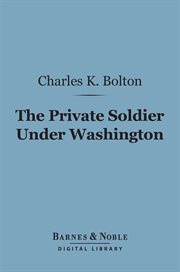 The private soldier under Washington cover image