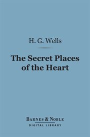 The secret places of the heart cover image