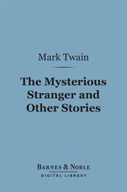 The mysterious stranger and other stories cover image
