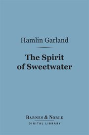 The spirit of Sweetwater cover image