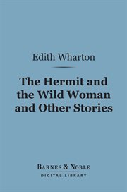 The hermit and the wild woman and other stories cover image