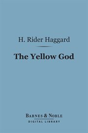 The yellow god : an idol of Africa cover image
