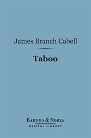 Taboo : a legend retold from the Dirghic of Saevius Nicanor, with Prolegomena, notes, and a preliminary memoir cover image