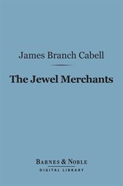 The jewel merchants : a comedy in one act cover image