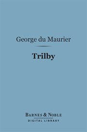 Trilby : a novel cover image