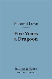 Five years a dragoon and other adventures on the Great Plains cover image