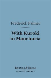 With Kuroki in Manchuria cover image
