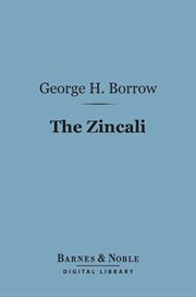 The Zincali : an account of the gypsies of Spain cover image