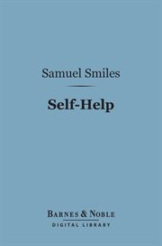 Self-help : with illustrations of conduct and perseverance cover image