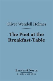 The poet at the breakfast-table cover image