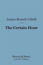 The certain hour : (dizain des poëtes) cover image