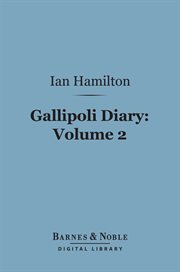 Gallipoli diary. Volume 2 cover image