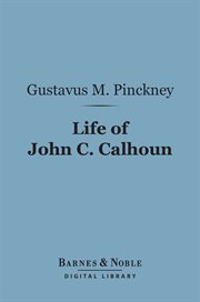 Life of John C. Calhoun cover image