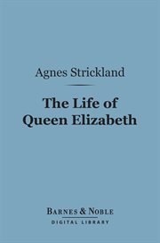 The life of Queen Elizabeth cover image