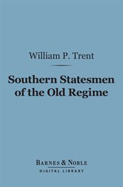 Southern statesmen of the old regime cover image