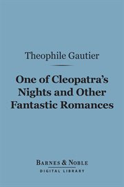 One of Cleopatra's nights and other fantastic romances cover image