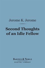 Second thoughts of an idle fellow cover image