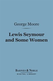 Lewis Seymour and some women cover image