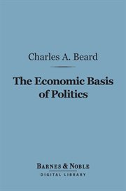 The economic basis of politics cover image