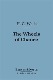 The wheels of chance : a bicycling idyll cover image