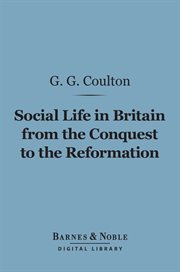 Social life in Britain from the conquest to the Reformation cover image