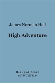 High adventure : a narrative of air fighting in France cover image