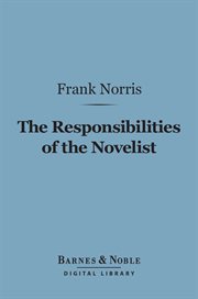 The responsibilities of the novelist : and other literary essays cover image
