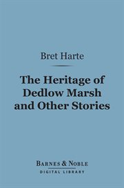 The heritage of Dedlow Marsh and other stories cover image