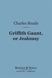 Griffith Gaunt, or Jealousy cover image