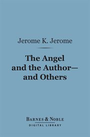 The angel and the author--and others cover image