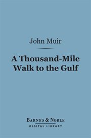 A thousand-mile walk to the gulf cover image