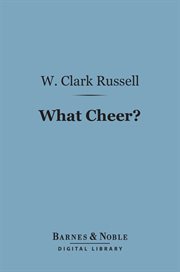 What cheer? : the sad story of a wicked sailor cover image