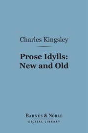 Prose idylls : new and old cover image