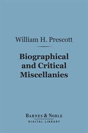 Biographical and critical miscellanies cover image