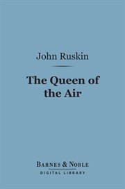 Queen of the air : being a study of the Greek myths of cloud and storm cover image