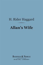 Allan's wife : an Allan Quartermain novel cover image