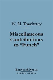 Miscellaneous contributions to "Punch" cover image