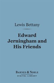 Edward Jerningham and his friends : a series of eighteenth century letters cover image