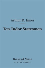 Ten Tudor statesmen cover image