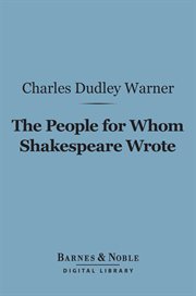 The people for whom Shakespeare wrote cover image